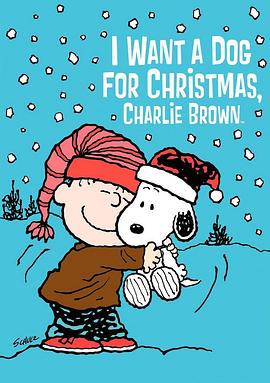 电影：I Want a Dog for Christmas, Charlie Brown